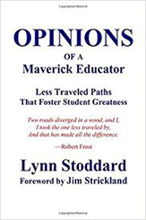 Opinions of a Maverick Educator by Lynn Stoddard