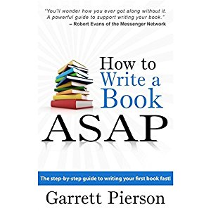How to write a book ASAP by Garrett Pearson