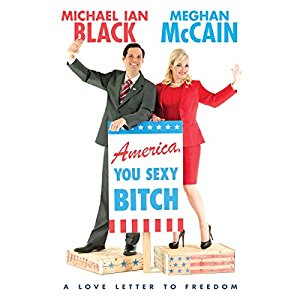 America You Sexy Bitch by Michael Ian Black and Meghan McCain