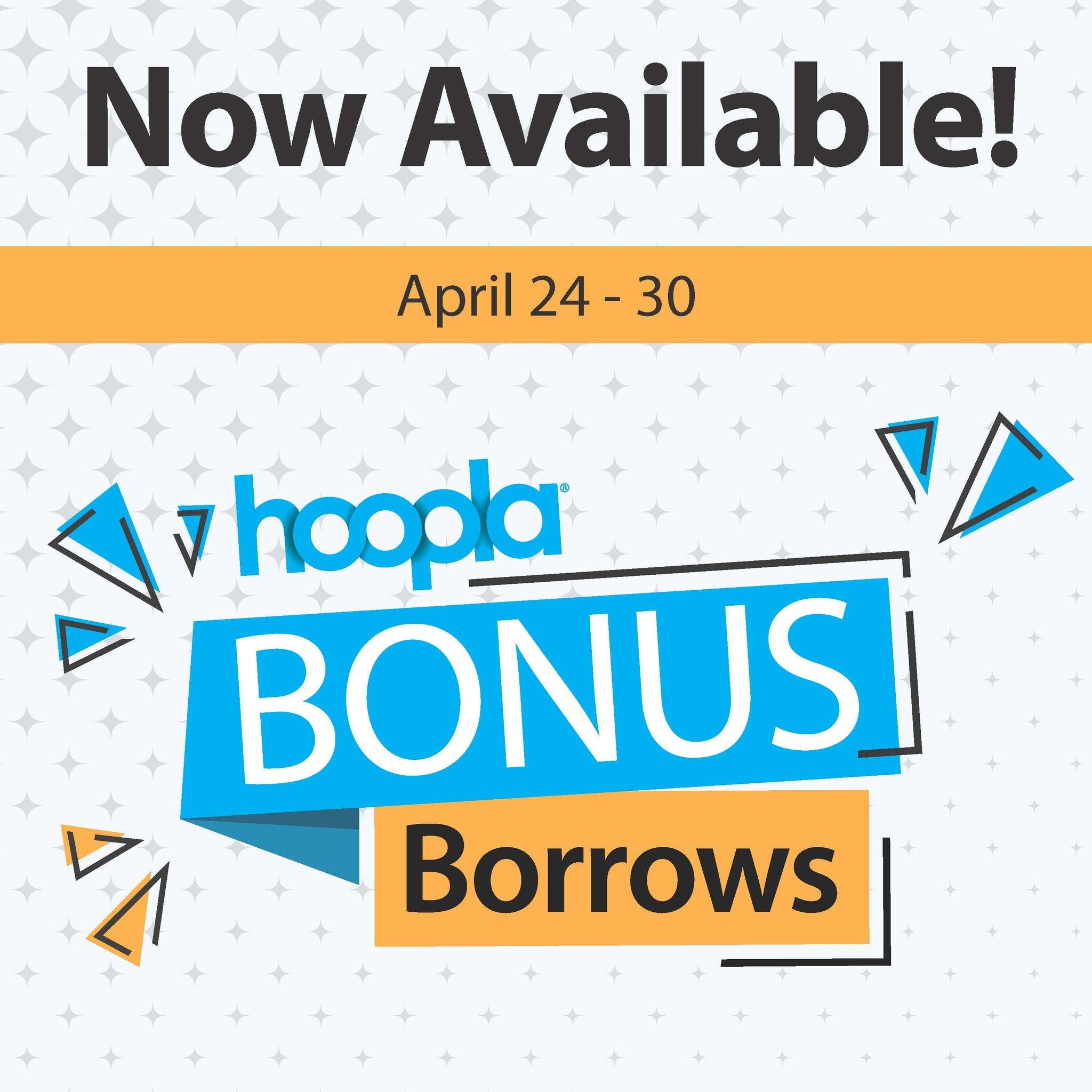 Get more Bonus Borrows from Hoopla! Bonus Borrows will be available the last seven days of each month. Choose from these select titles without using your monthly borrows! https://www.hoopladigital.com/collection/30266