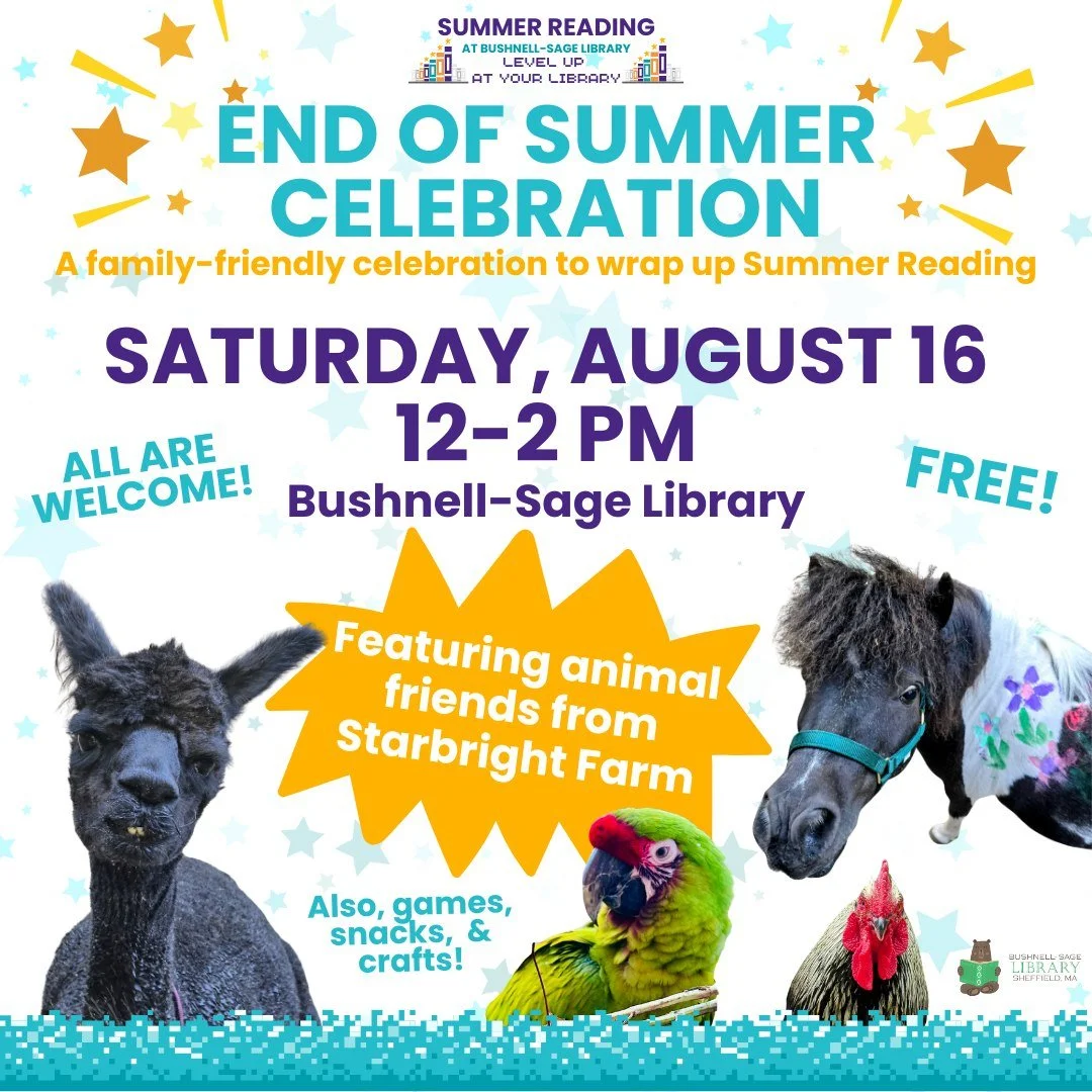 And just like that, we're winding down summer. Join us on Saturday, August 16th from 12-2 PM for our End of Summer Celebration. We'll have some games, and a snacks, and animals from Starbright Farm! It's a menagerie of delightful animals that you won