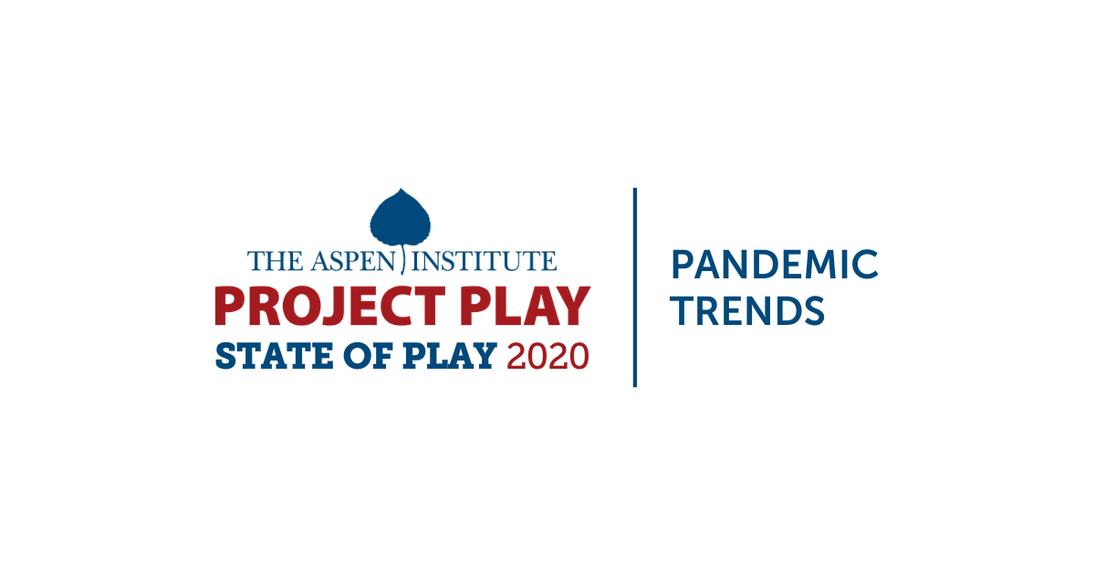 State of Play 2021  Ages 13-17 Data, 2020 - Project Play