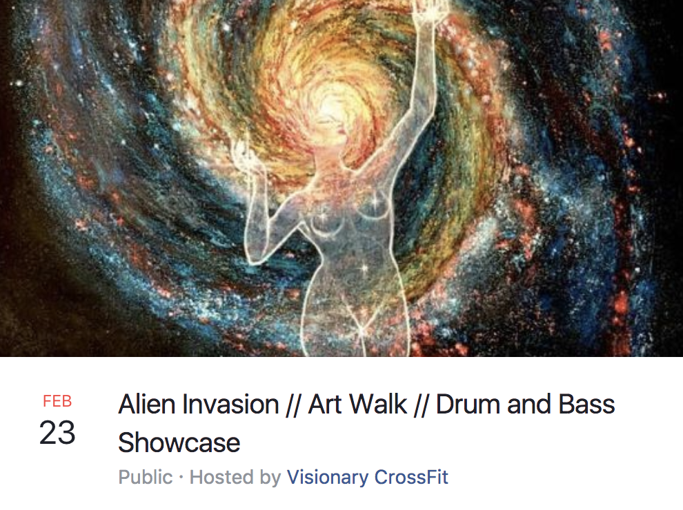 Alien Invasion // Art Walk // Drum and Bass Showcase: Live Painting + Gallery Showing