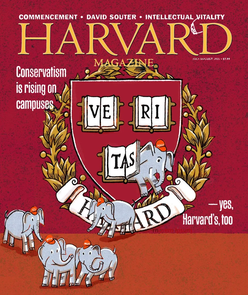  This was the original cover  illustration: It’s a very loaded time for Harvard and other Universities- all Universities- under the Trump Administration. Editors scrapped this cover at press time and went with one of the inside spot drawings. I reall