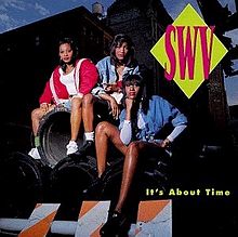 It's About Time- SWV