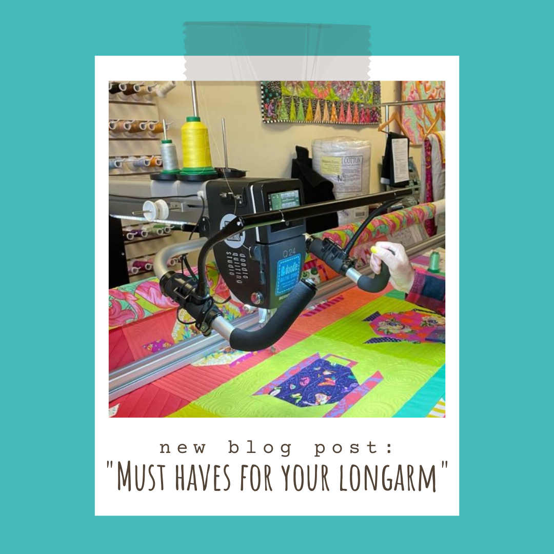 Must Haves for Longarm Quilters