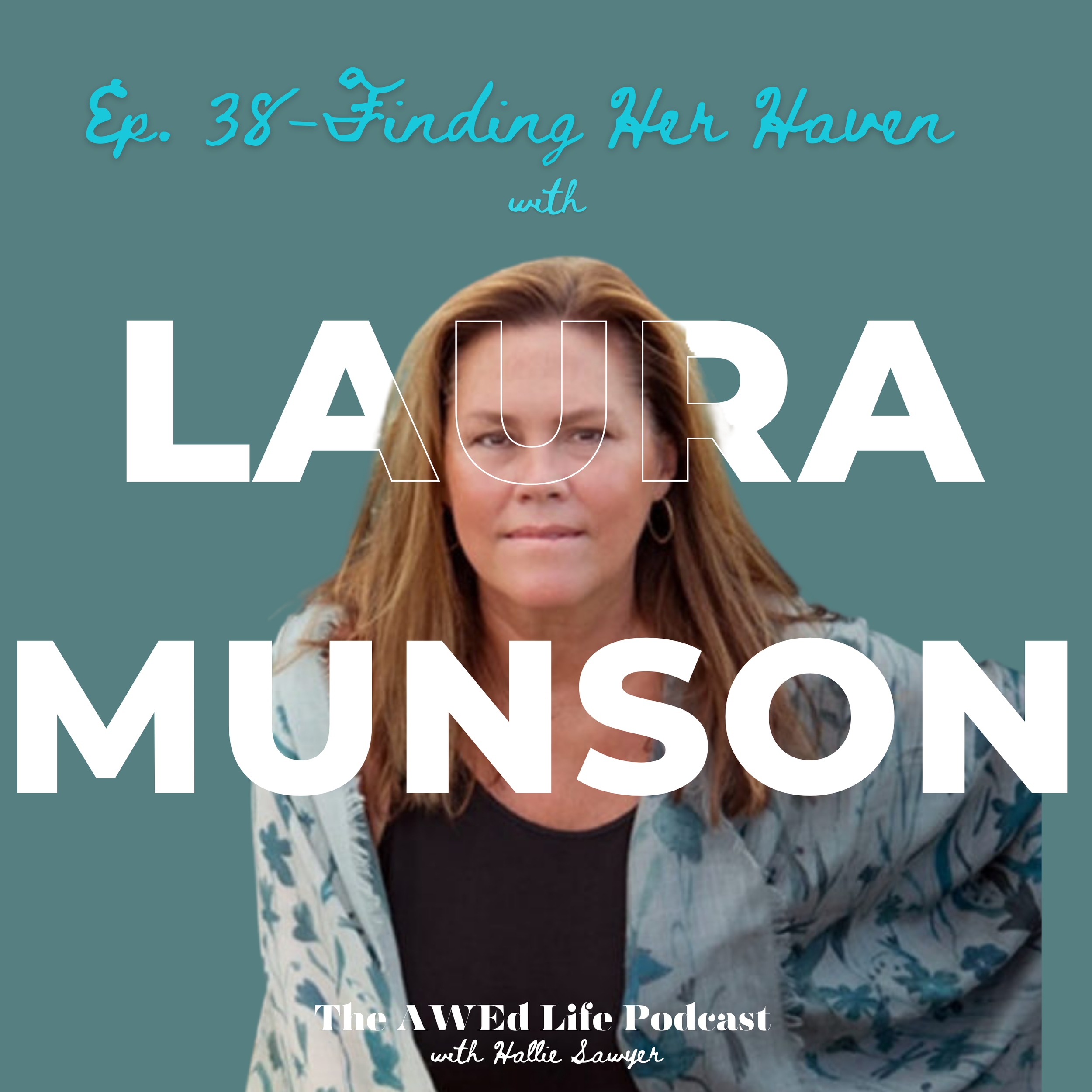 Creating Her Haven with Laura Munson