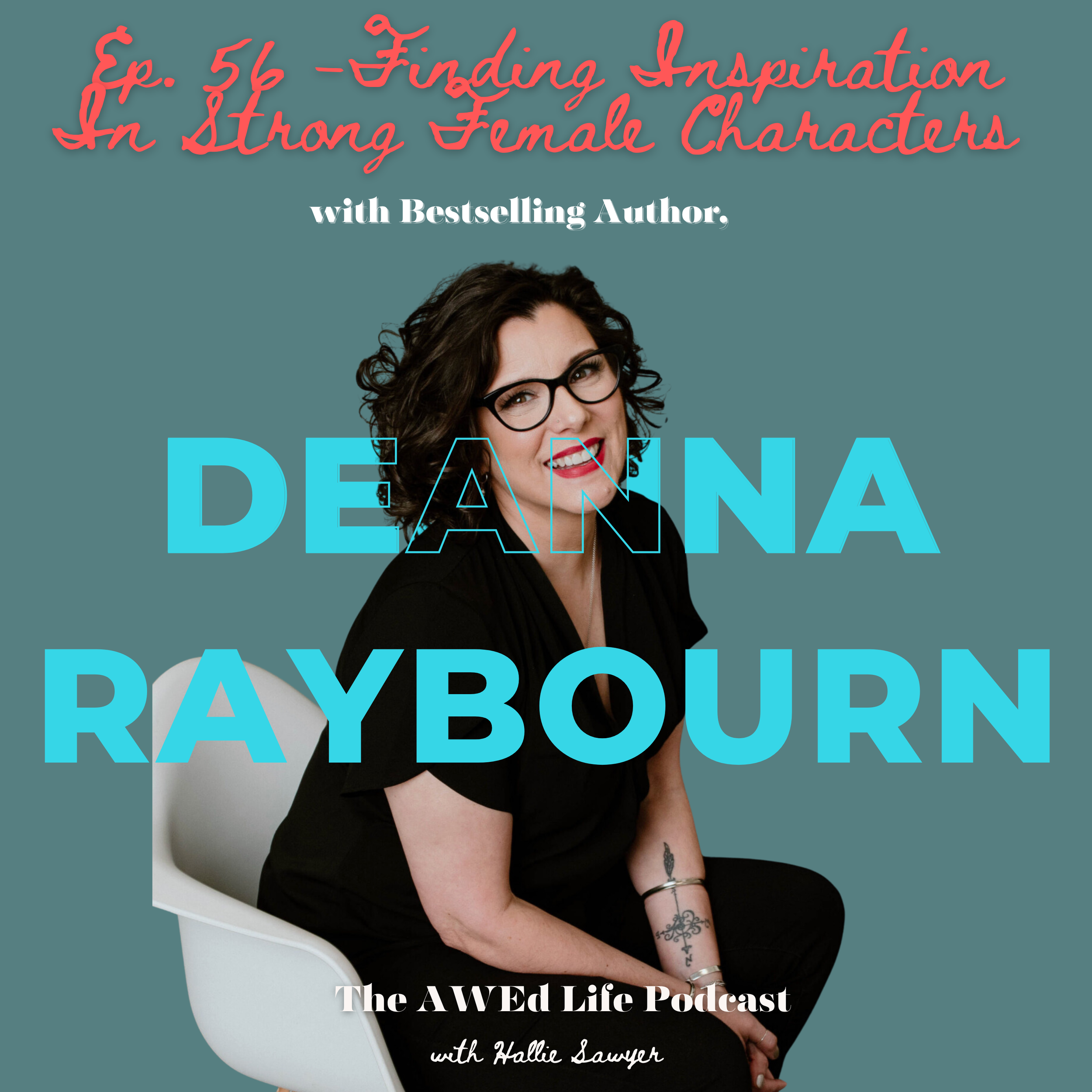 Finding Inspiration In Strong Female Characters with Bestselling Author, Deanna Raybourn 
