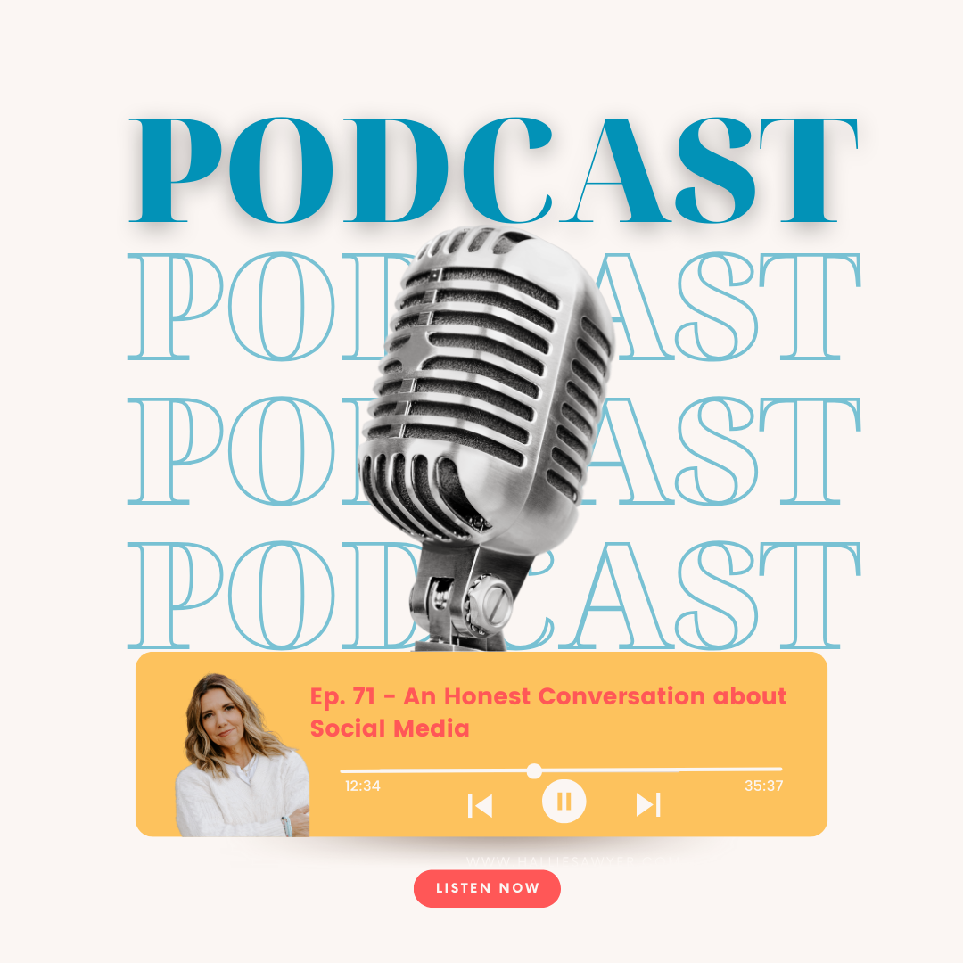 Ep. 71 - An Honest Conversation about Social Media