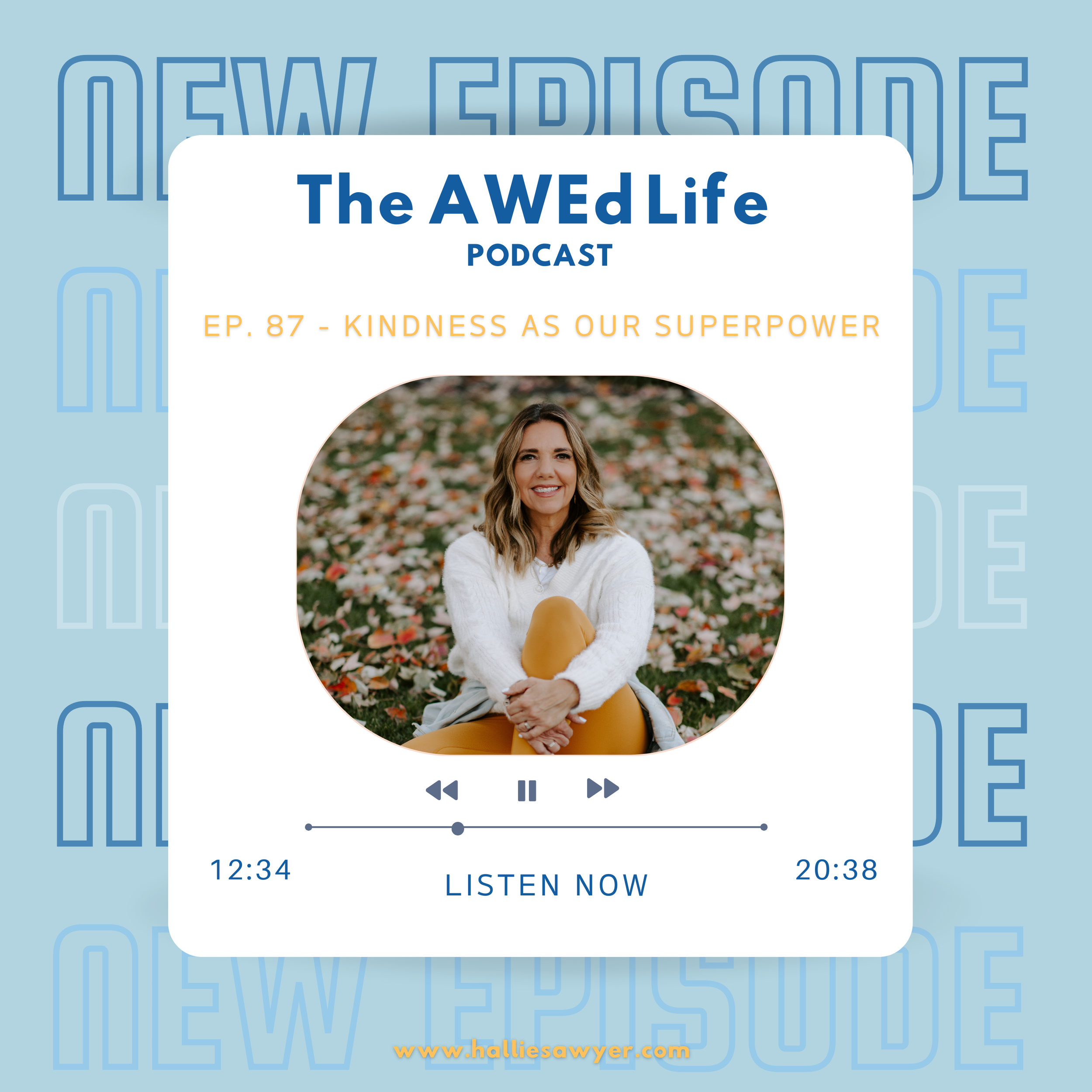 Ep. 87 - Kindness As Our Superpower