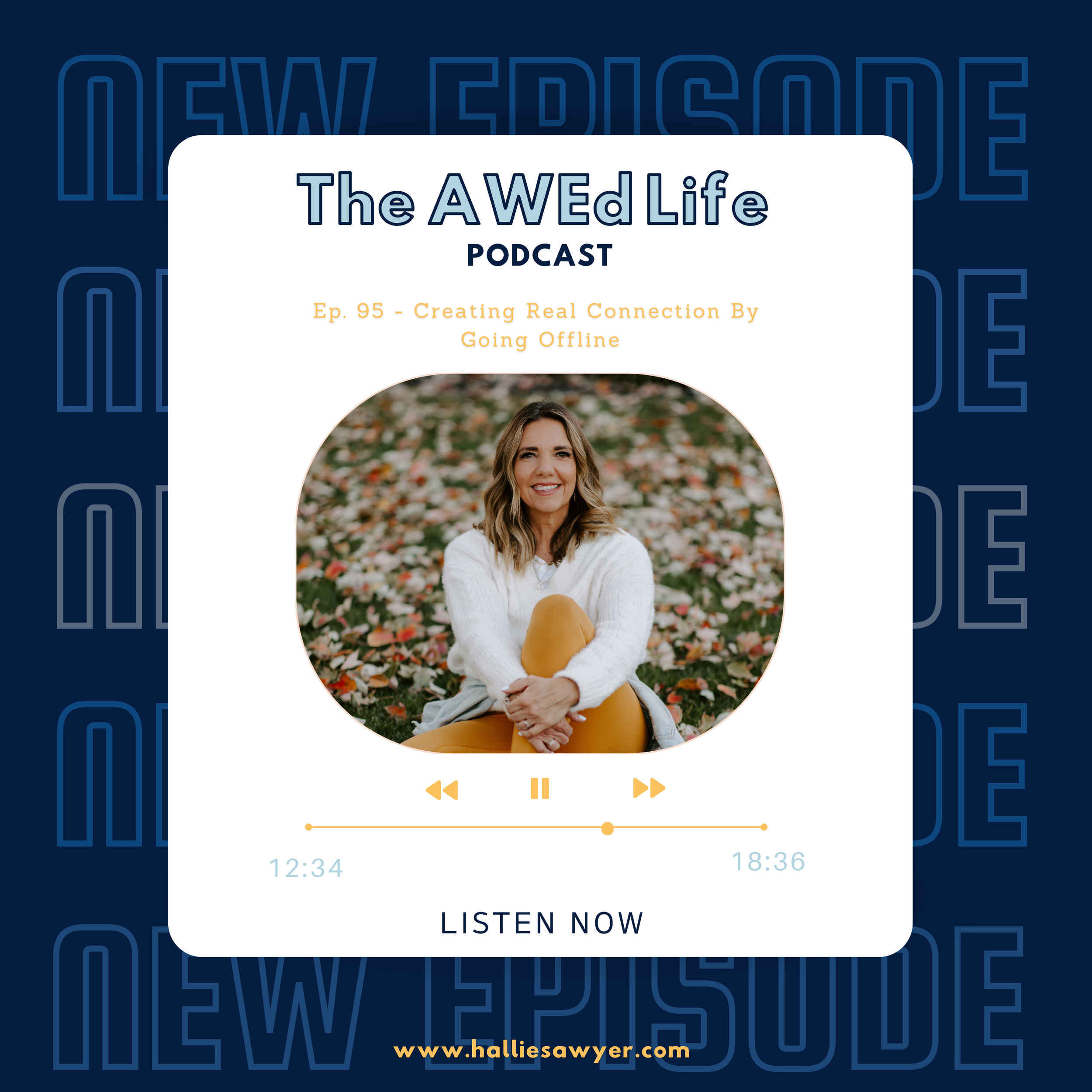 Ep. 95 - Creating Real Connection By Going Offline