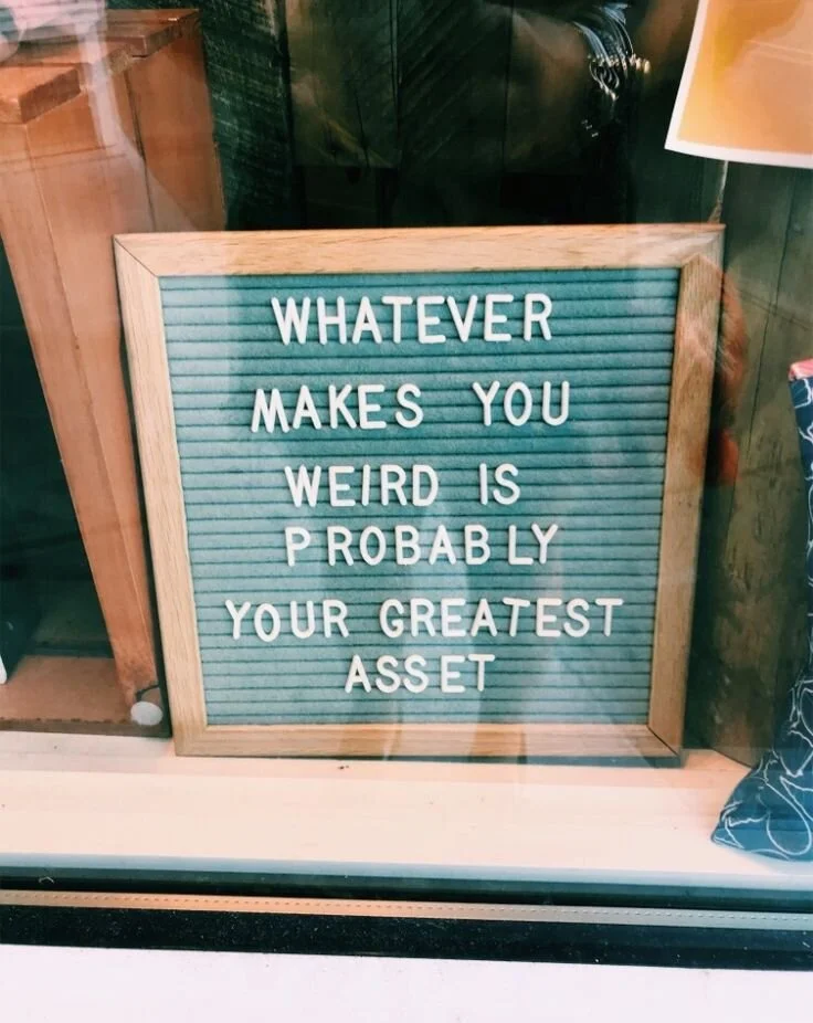 We’re All Weird and It’s A Great Thing
