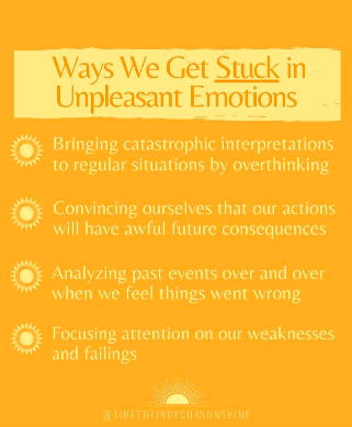Ways We Get Stuck in Unpleasant Emotions 