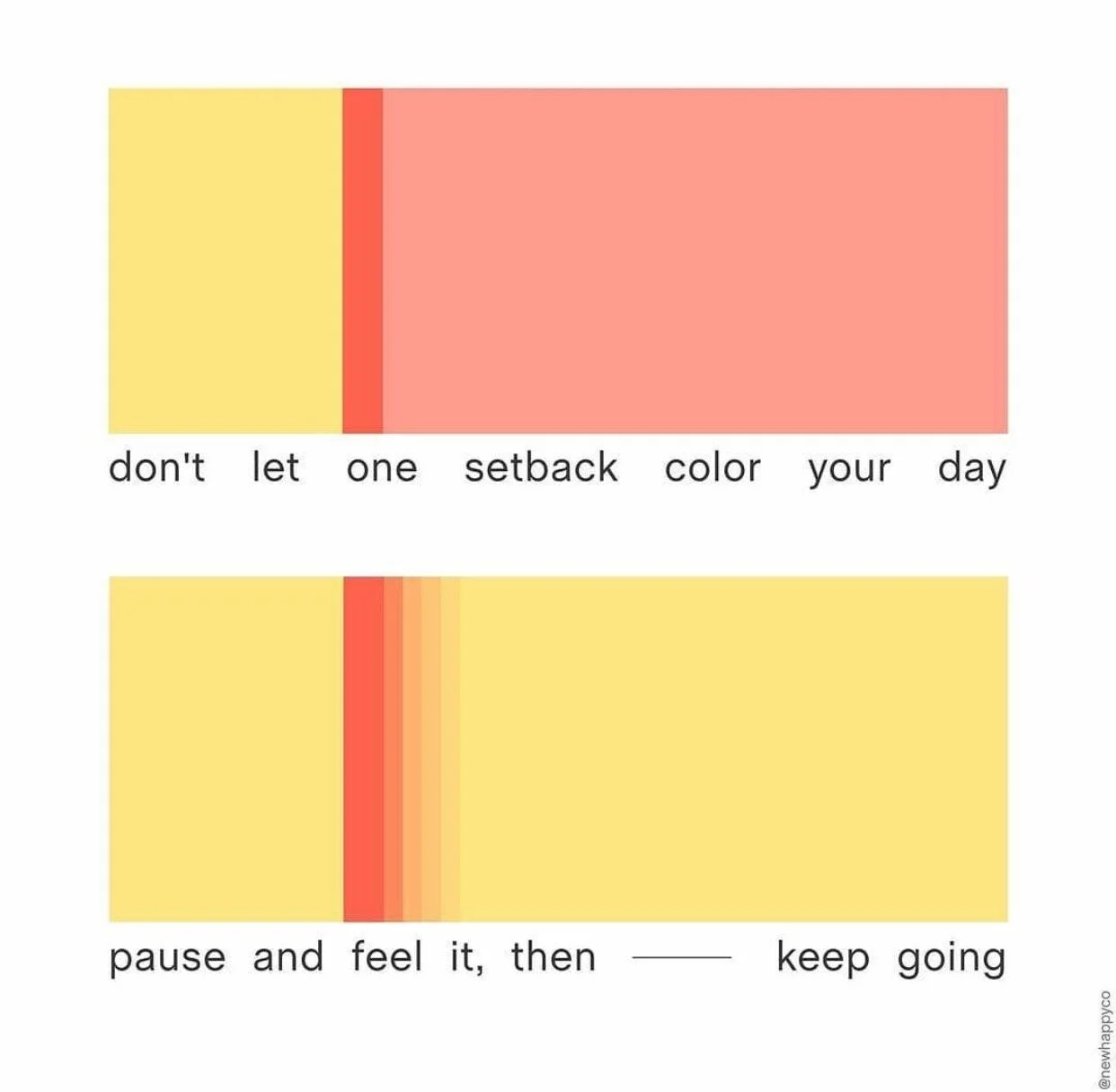 Don't Let One Setback Color Your Day...