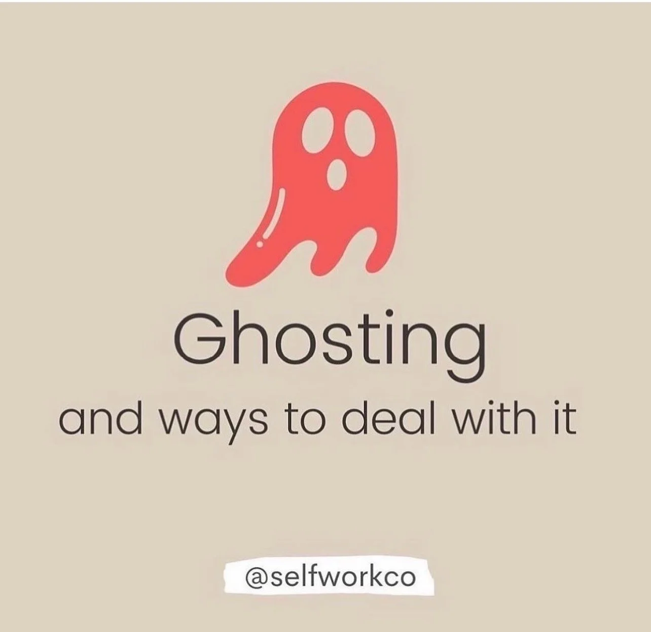 Ghosting and Ways To Deal With It