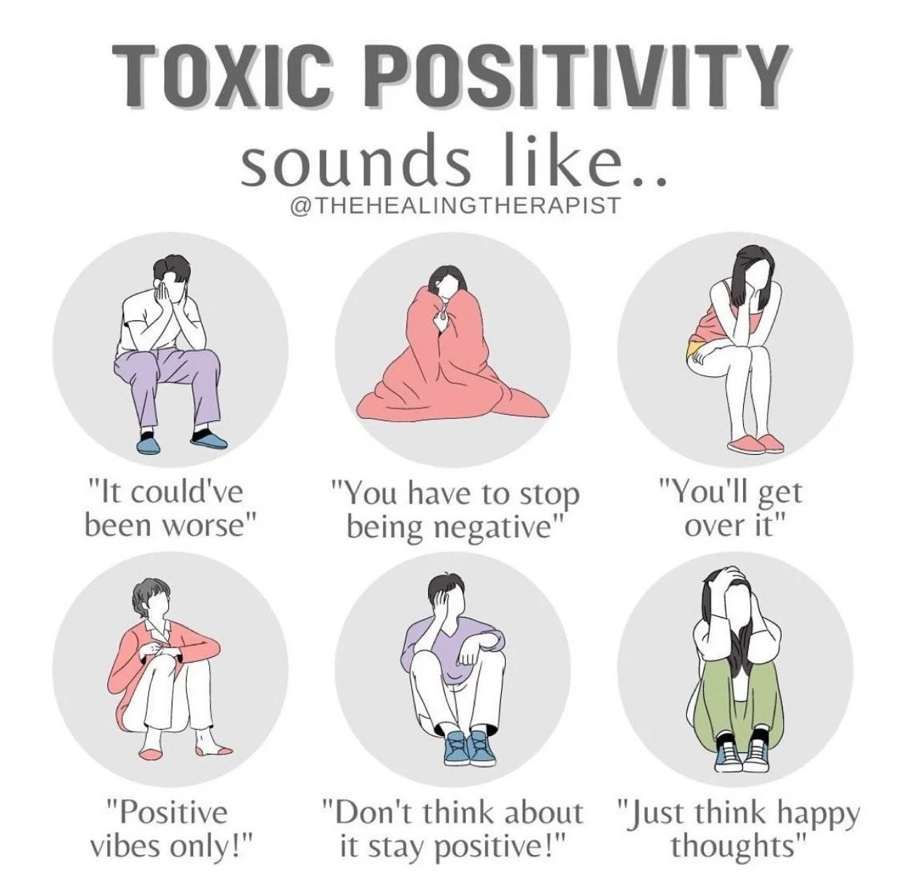 Toxic Positivity Sounds Like...