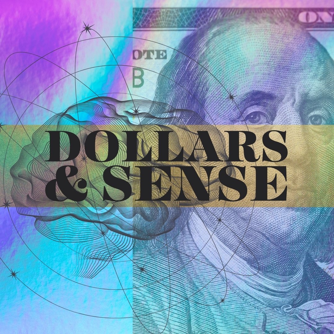 Dollars &amp; Sense
