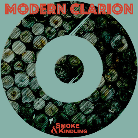 Modern Clarion - Smoke & Kindling (EP)