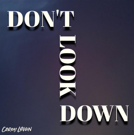 Corey Lewin - Don't Look Down (Single)