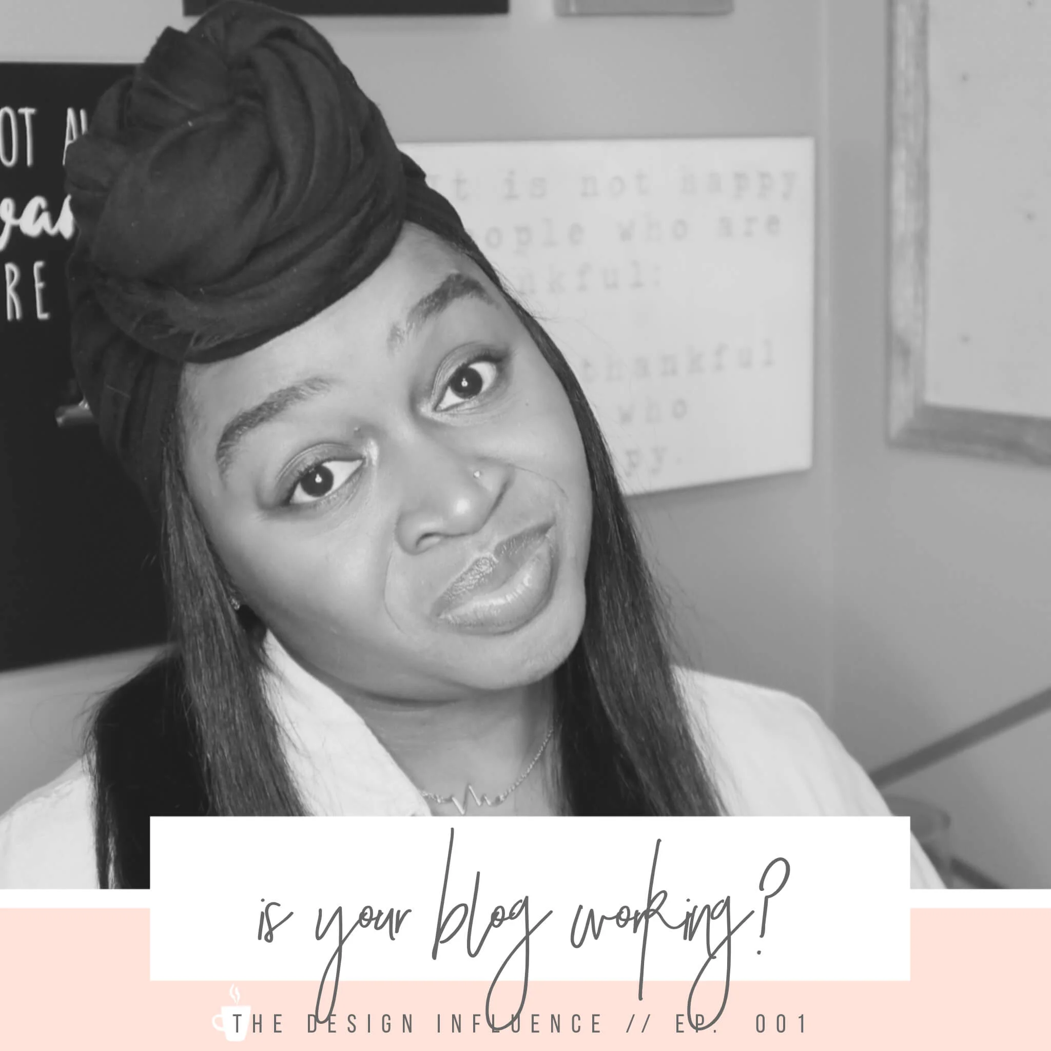 Episode 001: Making Your Blog Work For You Instead of Against You