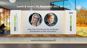 Lunch &amp; Learn: Keep Calm. Stay Focused. Mit emotionaler Beweglichkeit zu mehr Gelassenheit. | Vivienne Dübbert und Katrin Hansmeier