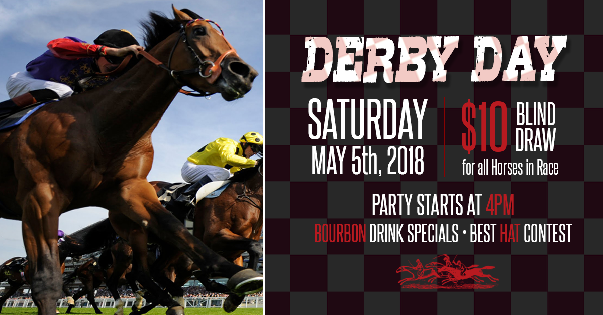 Derby Day! Best Hat Contest, Bourbon Drink Specials & $10 Blind Draw!