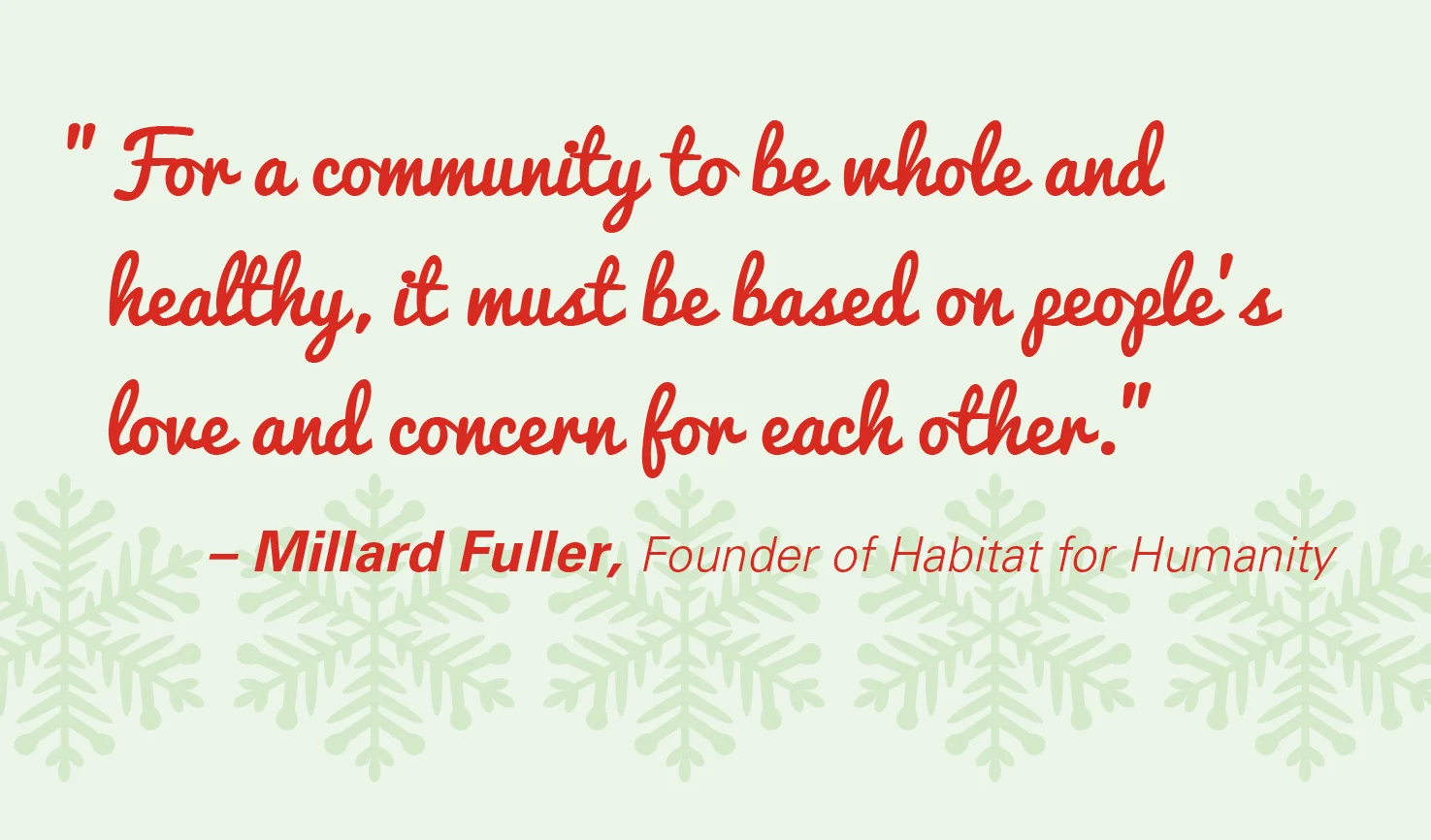Theme of the Week - Community | Hawliau Dynol ‘For a community to be whole and healthy, it must be based on people’s love and concern for each other.’ - Millard Fuller