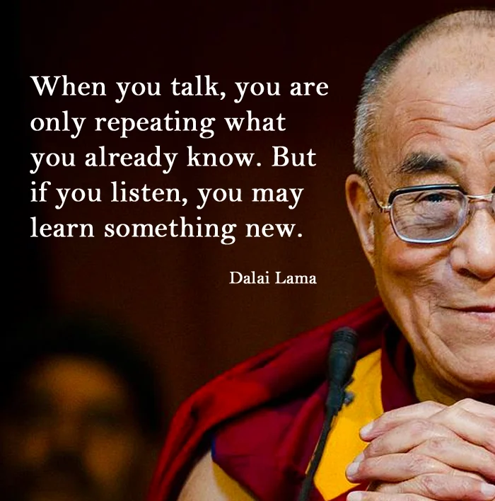 Theme of the Week - National Conversation Week | Wythnos Sgwrsio Genedlaethol When you talk, you are only repeating what you already know. But if you listen, you may learn something new.' - The Dalai Lama