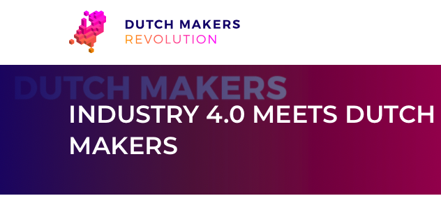 Industry 4.0 meets Dutch Makers