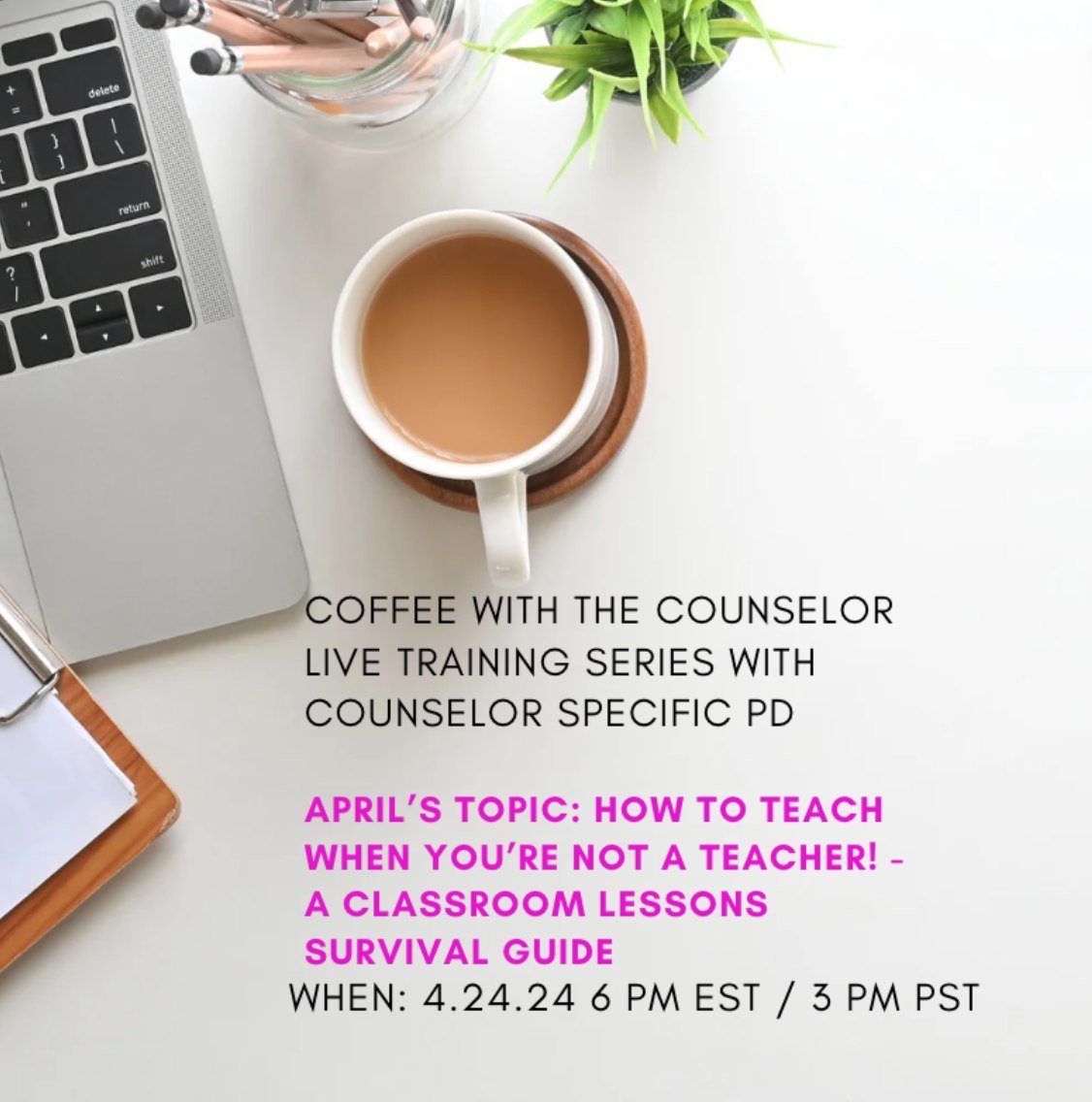 While you enjoy your Sunday Coffee and plan your week ahead, don't forget to pencil me in! ☕

Coffee with the Counselor is happening this Tuesday 4.24.24 at 6pm EST! 

The topic is: How to Teach when you&rsquo;re not a Teacher! - A Classroom Lessons 