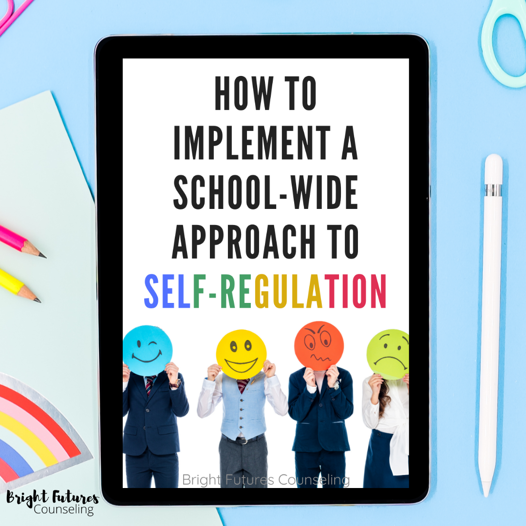 How to Implement a SchoolWide Approach to SelfRegulation — Bright