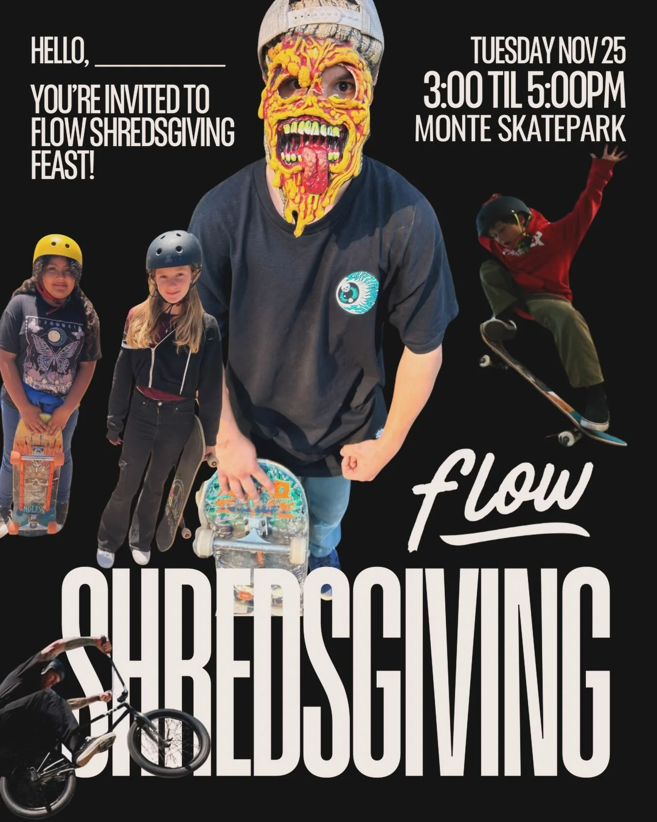 Special Flow Skate THIS TUESDAY!!! Shredsgiving!!! Tacos, stacking clips, showing how thankful we are to be alive! Let&rsquo;s party. ❤️ #flowlovesyou #thanksgiving