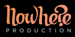 Nowhere Production