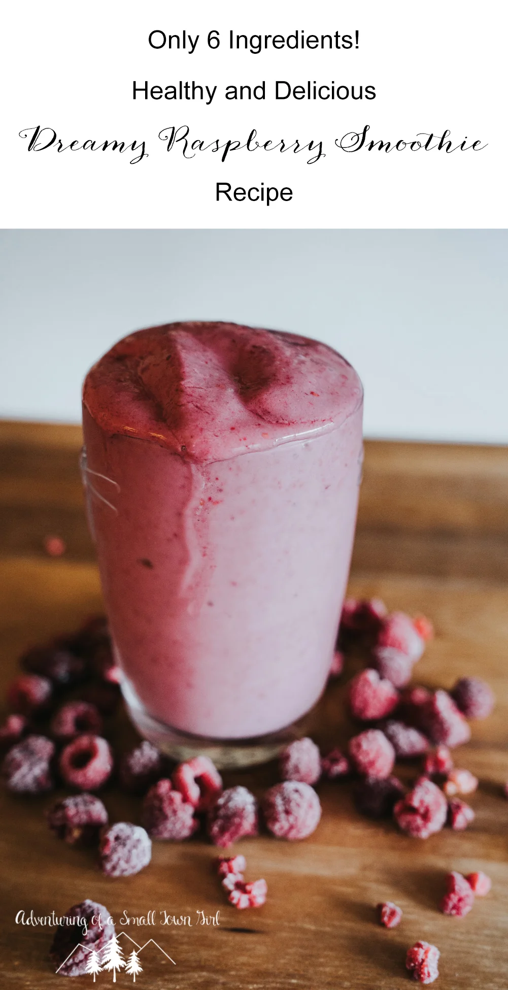 Dreamy Raspberry Smoothie Recipe by Adventuring of a Small Town Girl Healthy Paleo Smoothie Recipe.jpg