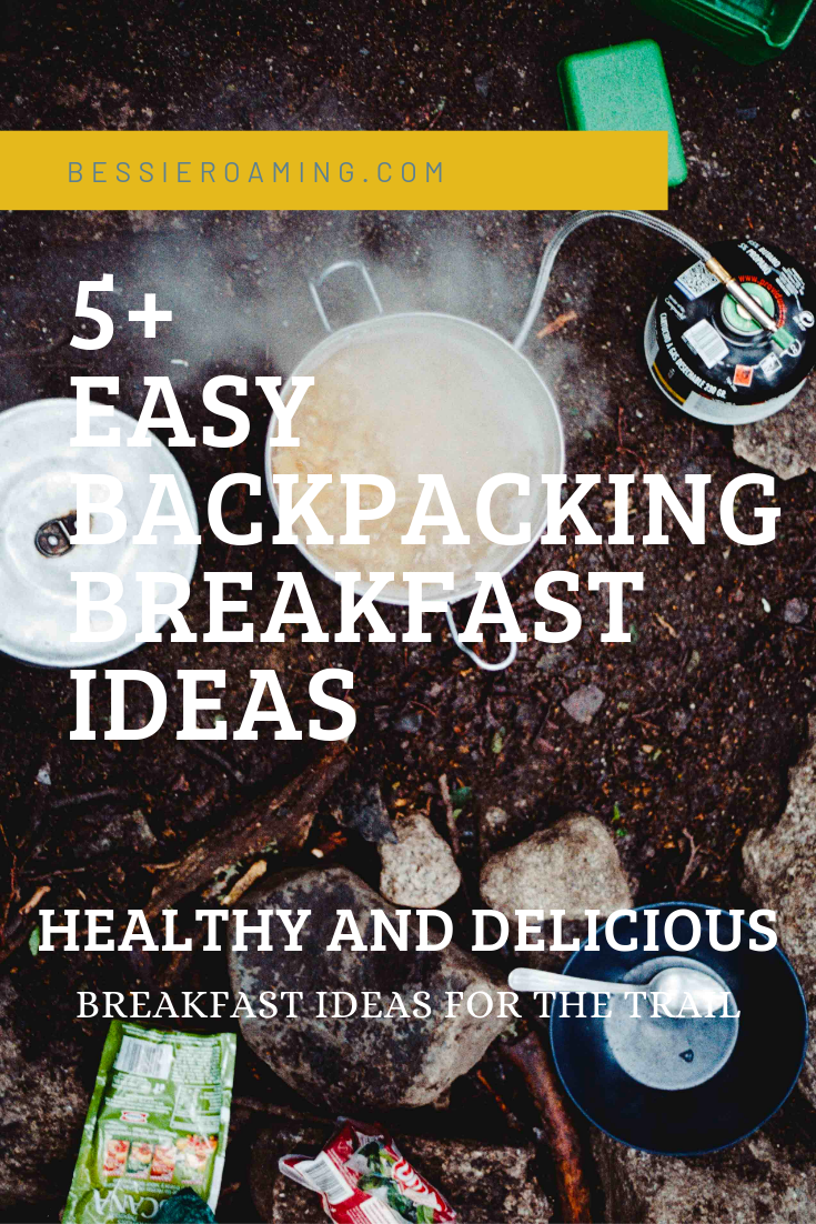 Easy Backpacking Breakfast Ideas by Bessie Roaming. Figuring out what to bring backpacking can be difficult. This article is a full of healthy and delicious backpacking breakfast ideas. 
