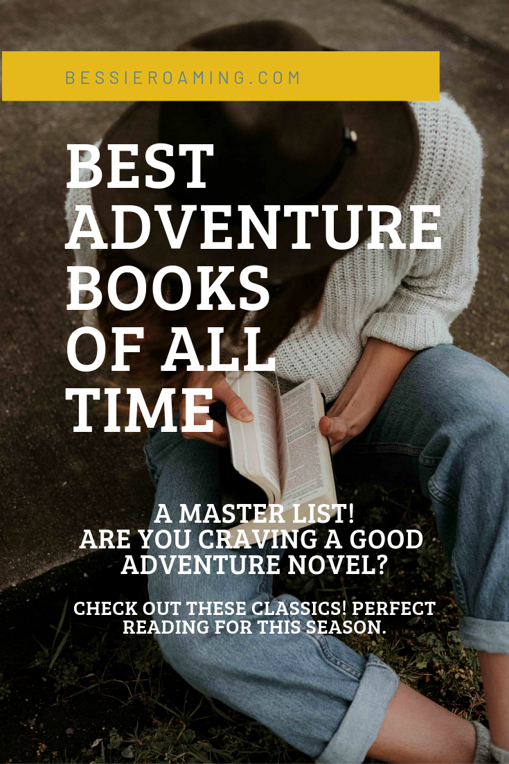 Best Adventure Books of All Time - A master LIST! Are you craving a good adventure novel? If so you foind the right place. This is a master ongoing list of classic adventure novels 