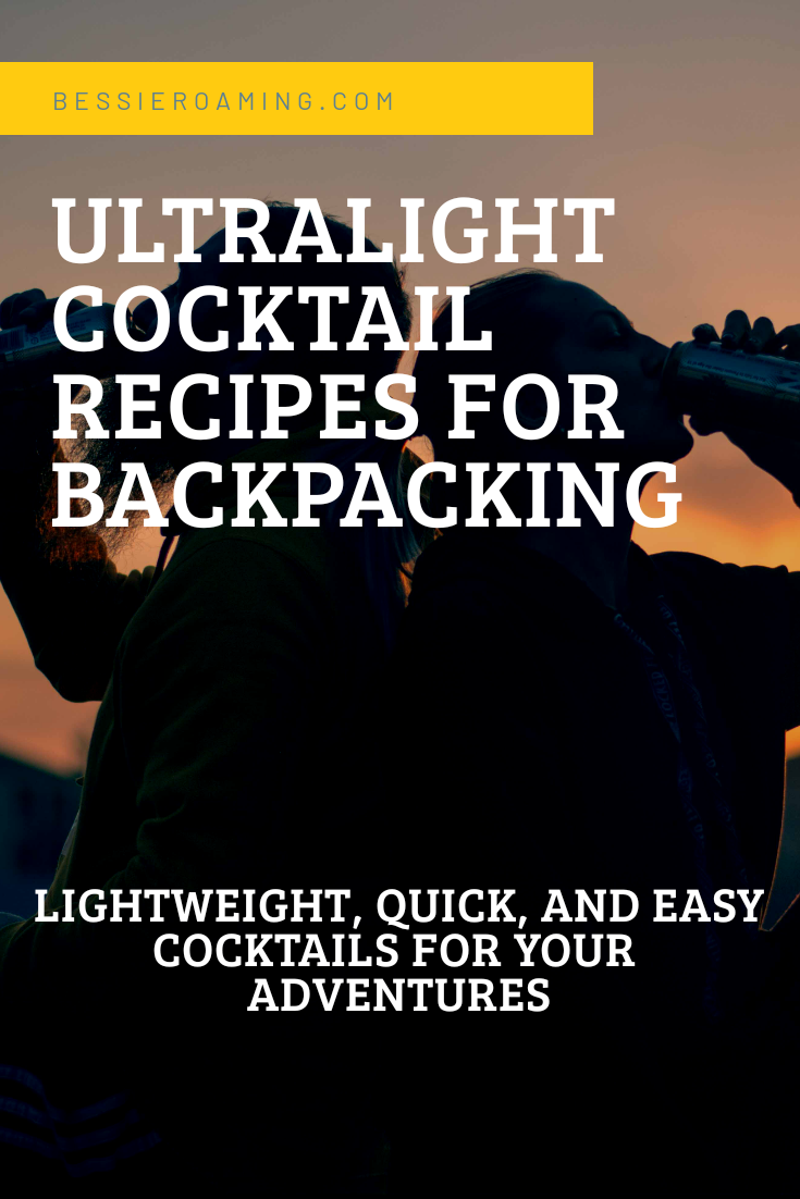 Ultralight Cocktail Recipes for Backpacking
