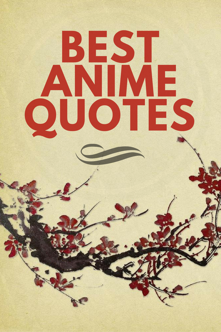 Best Anime Quotes Of All Time Anime Impulse