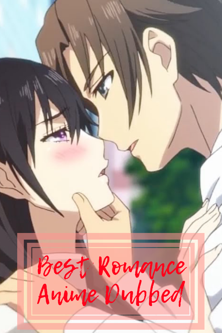 What are the best romance anime : r/anime