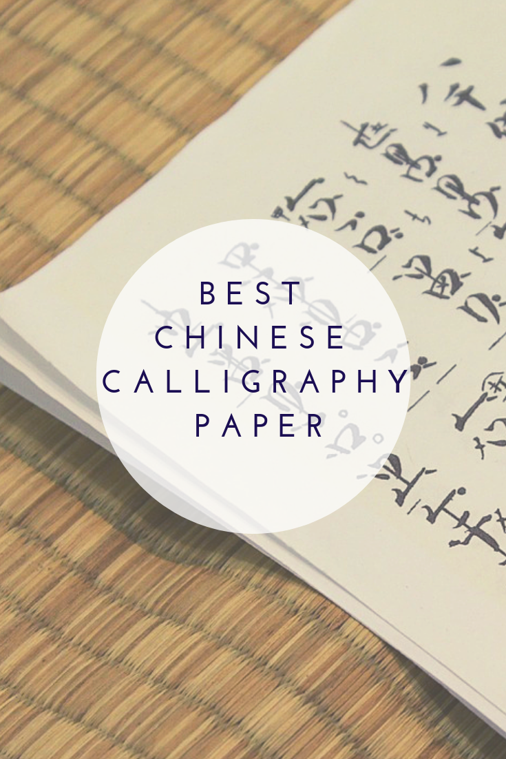 The Best Chinese Calligraphy Paper - Review and Buying Guide