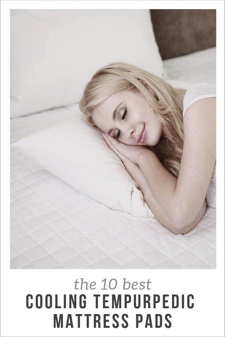 The 10 Best Cooling Tempurpedic Mattress Pads — ANIME Impulse