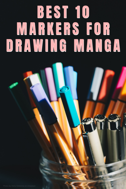 10 Markers for Drawing Manga — ANIME ™