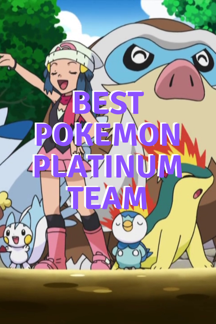 The Best Pokemon Platinum Team — ANIME Impulse ™