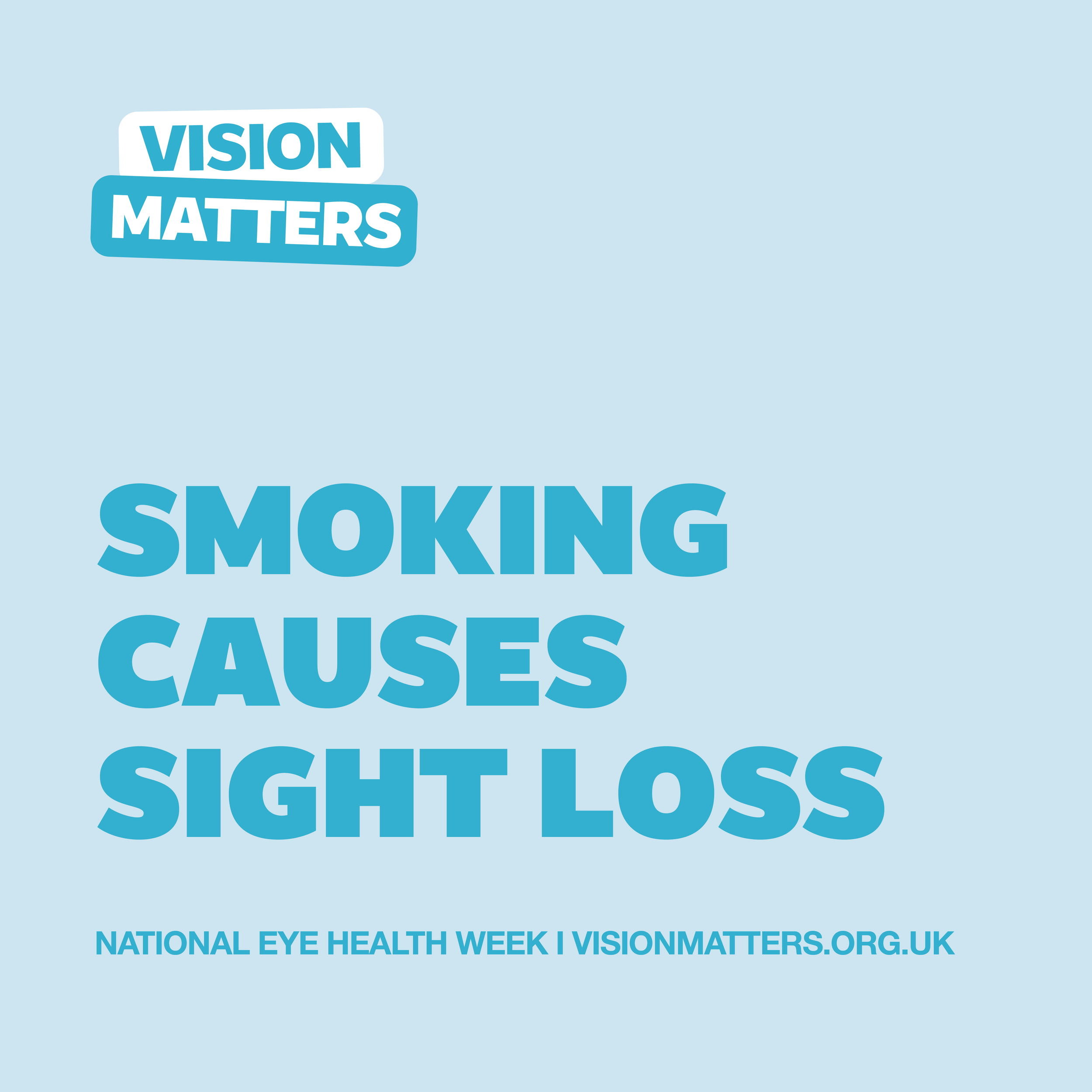 NEHW25 SMOKING CAUSES SIGHT LOSS SQUARE.png
