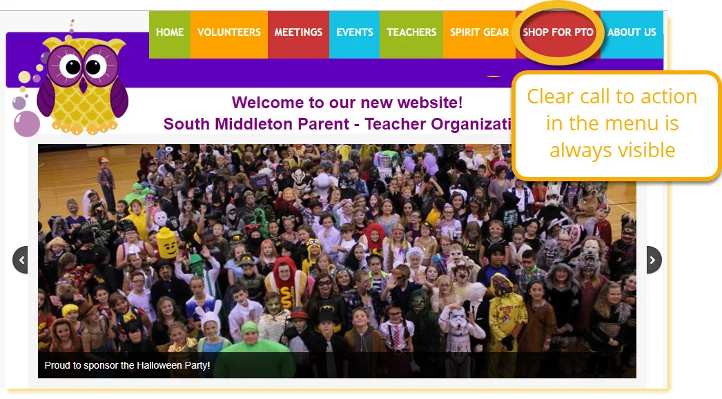 South Middleton Parent Teacher Organization home page is a good example of making your online fundraising links hard to miss by putting them in the menu that appears with every page.