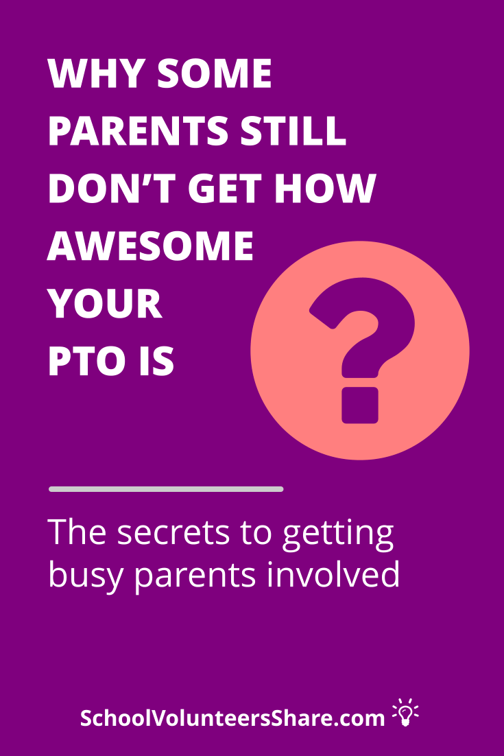 Why some parents still don't get how awesome your PTO is: the secrets to getting busy school parents involved in your PTO. PTO volunteer recruitment strategies that will keep you from scrambling for volunteers. #PTO, #SchoolVolunteersShare #volunteerrecruitment