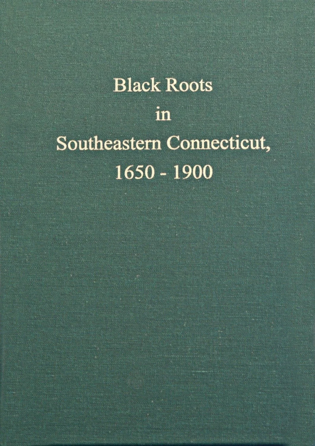 BLACK ROOTS IN SOUTHEASTERN CONNECTICUT.jpg