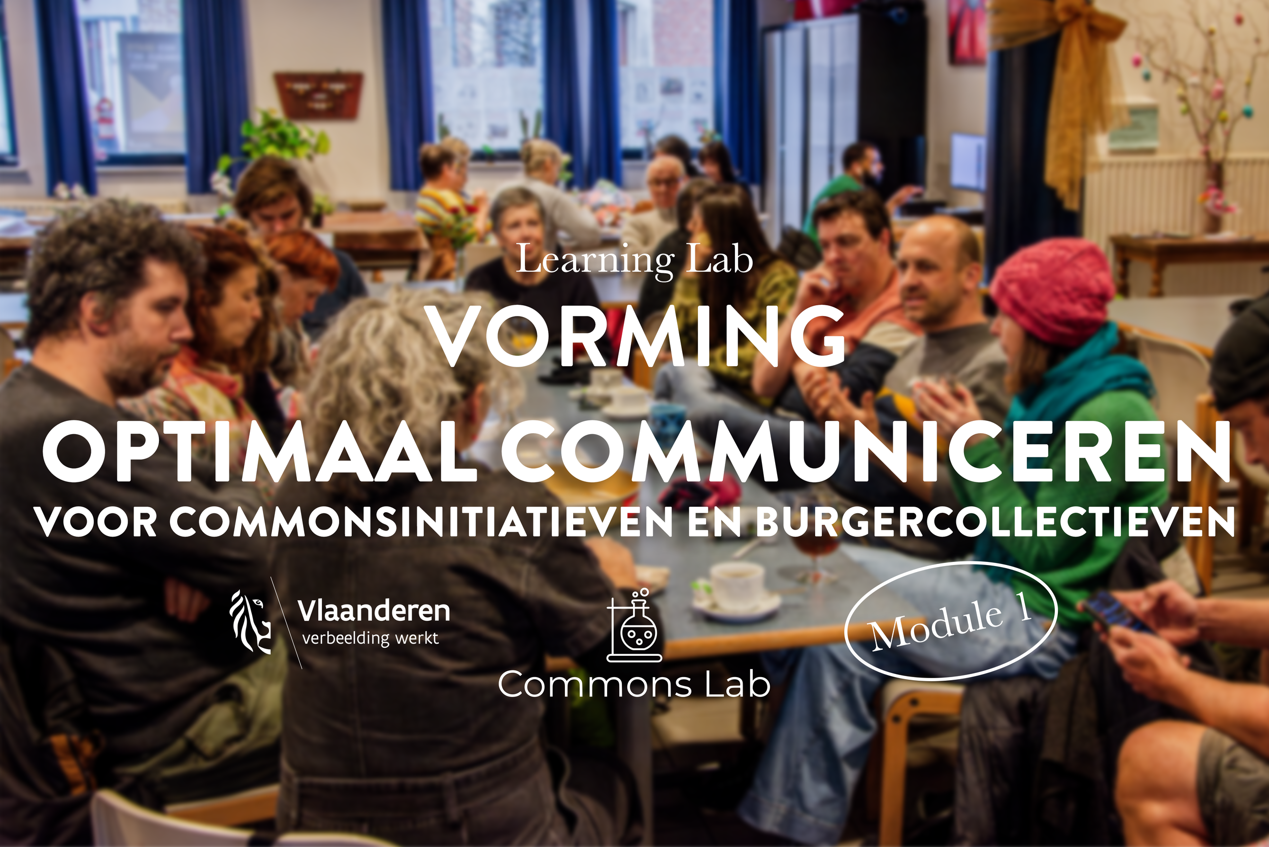 Vorming: Optimaal communiceren voor commonsinitiatieven en burgercollectieven (3 modules)