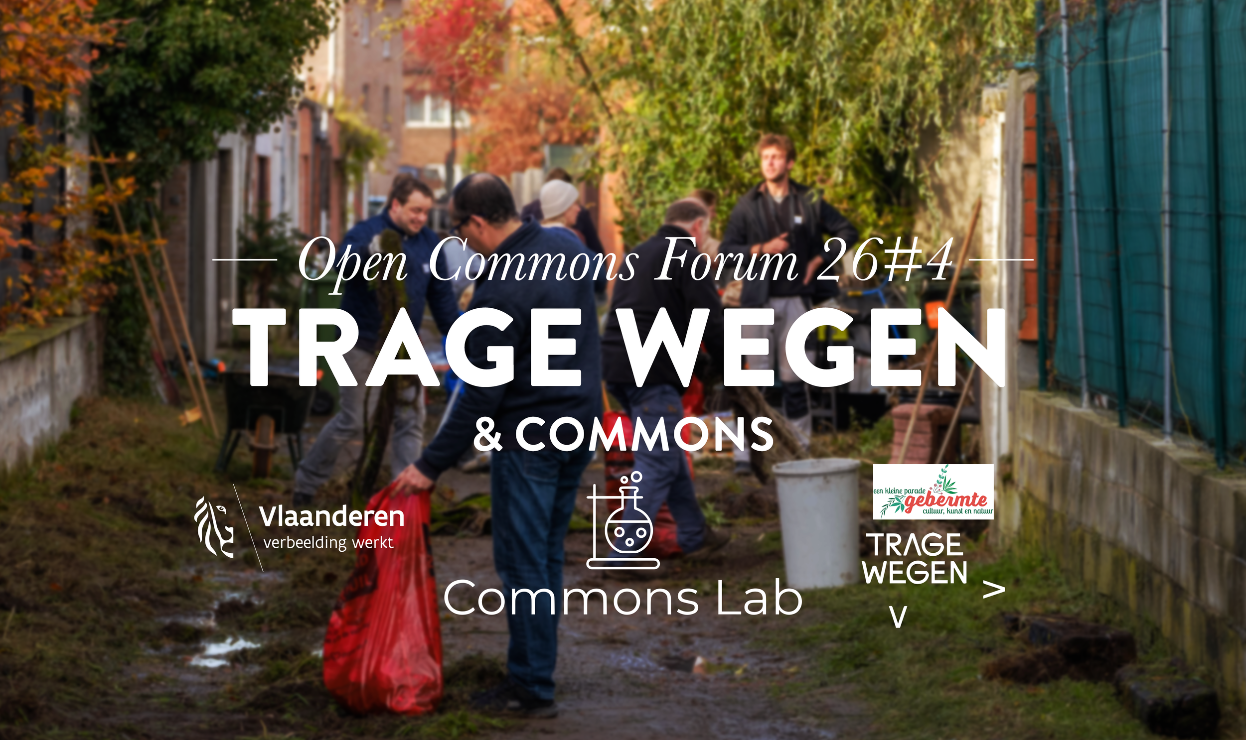  Open Commons Forum 26#4 – Trage wegen en commons