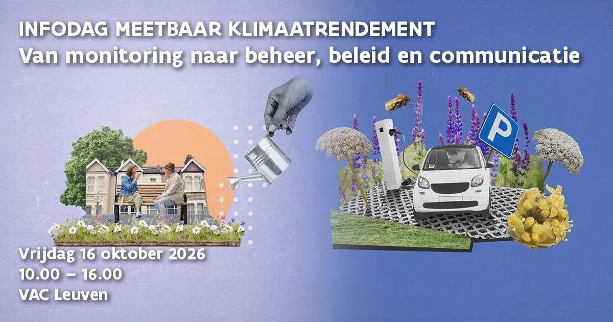 INFODAG MEETBAAR KLIMAATRENDEMENT, Van monitoring, naar beheer, beleid en communicatie